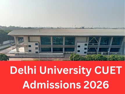 Delhi University CUET Admissions 2026
