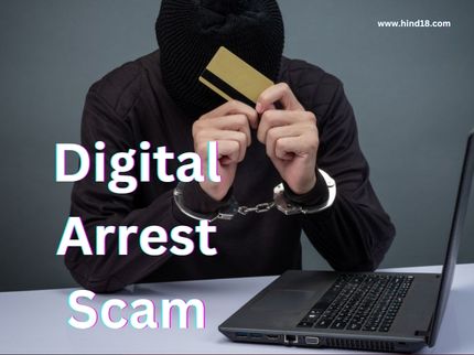Digital Arrest Scam